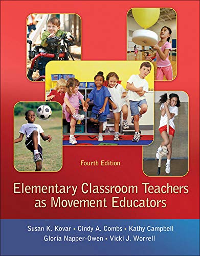 Elementary classroom teachers as movement educators - 4th Edition