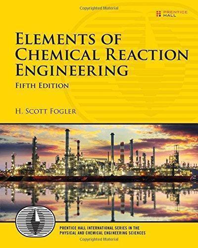 Elements Of Chemical Reaction Engineering 5Th Edition