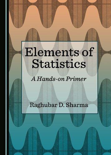 Elements Of Statistics A Hands On Primer