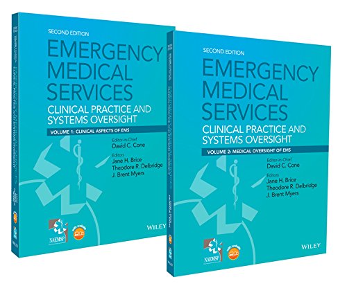 Emergency Medical Services: Clinical Practice and Systems Oversight, 2 Volume Set - 1st Edition
