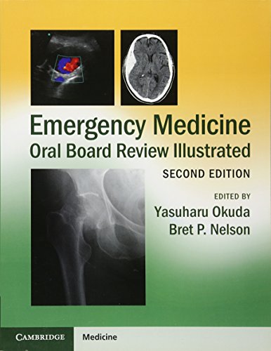 Emergency Medicine Oral Board Review Illustrated - 2nd Edition