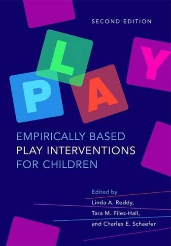 Empirically Based Play Interventions For Children 2Nd Edition