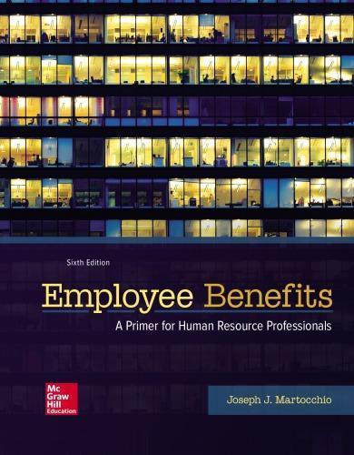 Employee Benefits A Primer For Human Resource Professionals 6Th Edition