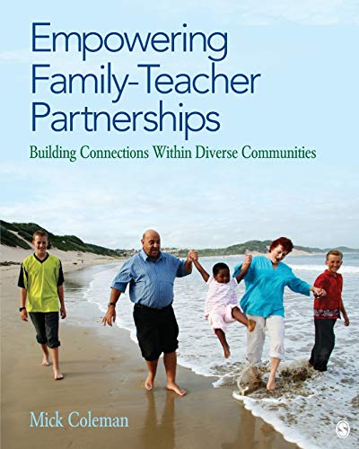 Empowering Family-Teacher Partnerships: Building Connections Within Diverse Communities - 1st Edition
