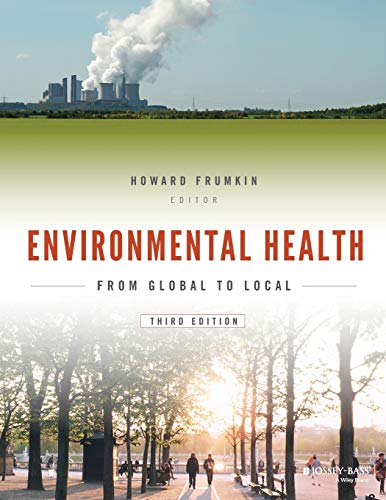 Environmental Health: From Global to Local (Public Health/Environmental Health) - 3rd Edition
