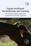 Equine-Facilitated Psychotherapy and Learning. The Human-Equine Relational Development (HERD) Approach