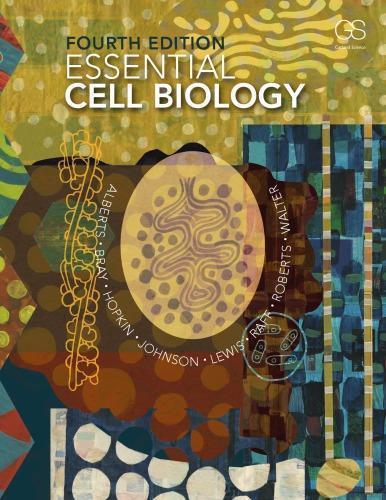 Essential Cell Biology 4Th Edition