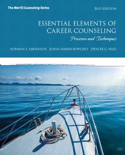 Essential Elements of Career Counseling: Processes and Techniques (The Merrill Counseling Series) 3-edition