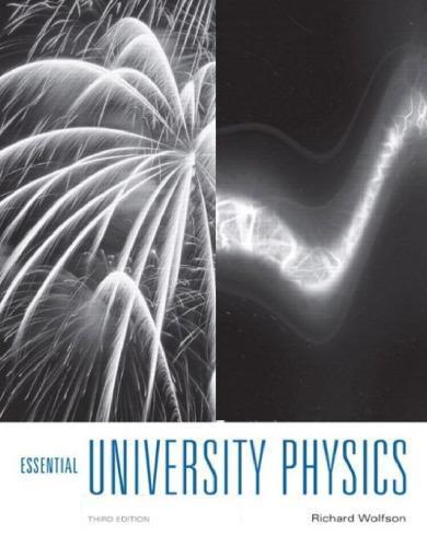 Essential University Physics 3Rd Edition