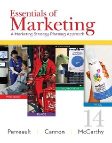 Essentials of Marketing: A Marketing Strategy Planning Approach, 14th Edition