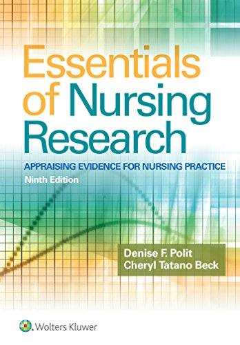 Essentials of nursing research: appraising evidence for nursing practice - 9th Edition