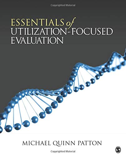 Essentials of Utilization-Focused Evaluation - 1st Edition
