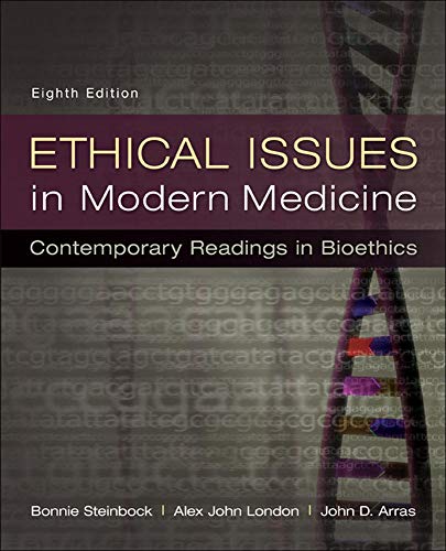 Ethical Issues in Modern Medicine: Contemporary Readings in Bioethics - 8th Edition