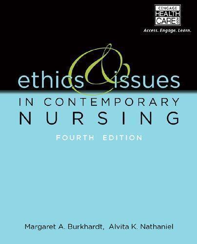 Ethics And Issues In Contemporary Nursing 4th Edition