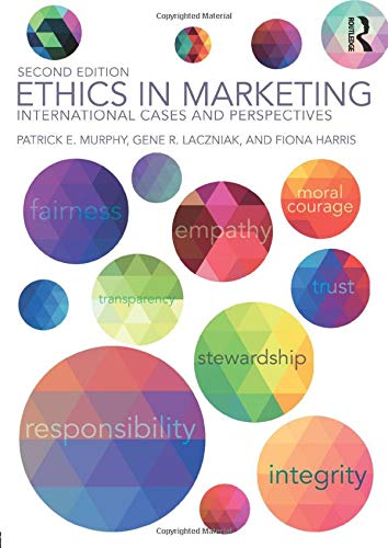 Ethics in Marketing: International Cases and Perspectives - 2nd Edition