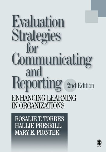 Evaluation Strategies for Communicating and Reporting: Enhancing Learning in Organizations - 2nd Edition