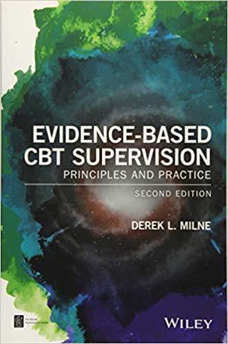 Evidence Based Cbt Supervision Principles And Practice Bps Textbooks In Psychology 2Nd Edition