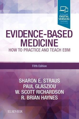 Evidence Based Medicine How To Practice And Teach Ebm 5Th Edition