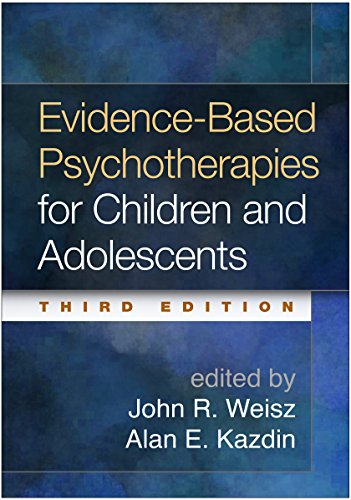 Evidence-Based Psychotherapies for Children and Adolescents - 3rd Edition