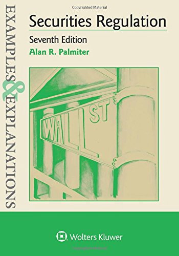 Examples &amp; Explanations for Securities Regulation