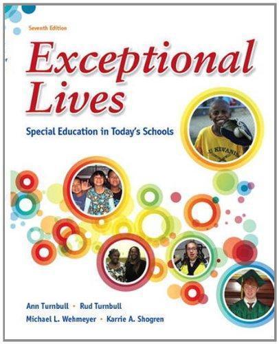 Exceptional Lives Special Education In Todays Schools 7Th Edition