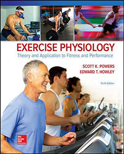 Exercise Physiology: Theory and Application to Fitness and Performance - 10th Edition