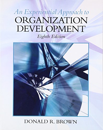 Experiential Approach to Organization Development - 8th Edition