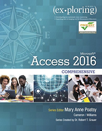 Exploring Microsoft Access 2016 Comprehensive - 1st Edition