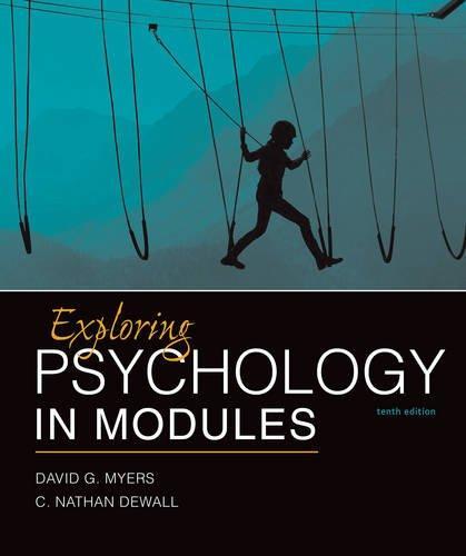 Exploring Psychology in Modules 10Th Edition