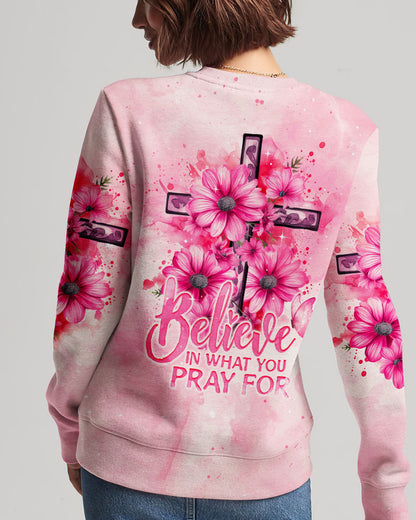 Believe In What You Pray Women's All Over Print Shirt - Ty2407233