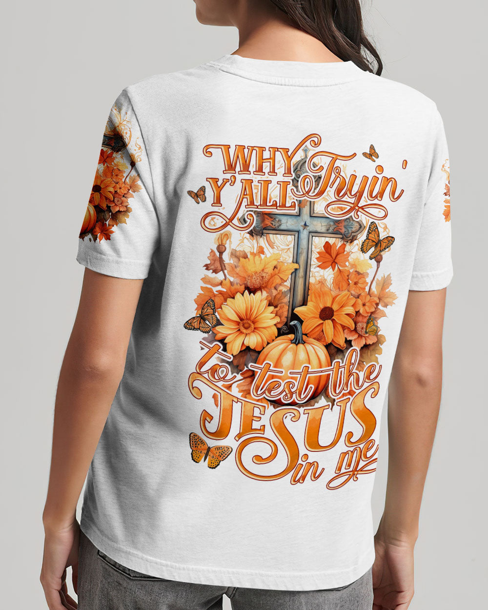 Why Y'all Trying To Test The Jesus In Me Women's All Over Print Shirt - Tytd2007231