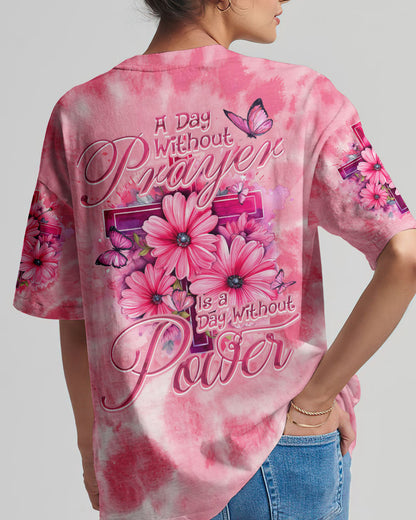 A Day Without Prayer Is A Day Without Power Women's All Over Print Shirt - Tytd2207231