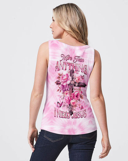 More Than Anything I Need Jesus Women's All Over Print Shirt - Yhhg1007235