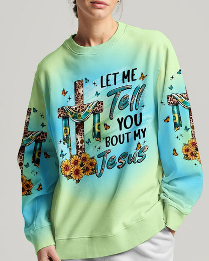 Let Me Tell You 'Bout My Jesus Women's All Over Print Shirt - Yhln1307234