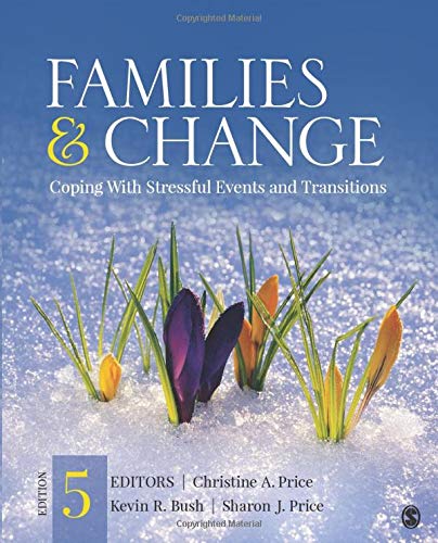 Families &amp; Change: Coping with Stressful Events and Transitions