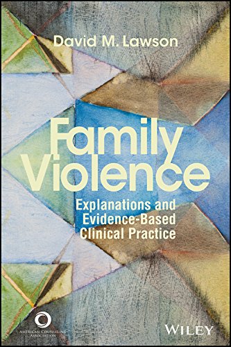 Family Violence: Explanations and Evidence-Based Clinical Practice - 1st Edition