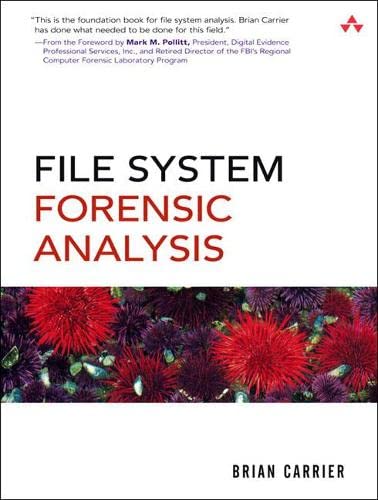 File System Forensic Analysis - 1st Edition