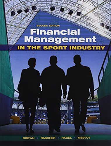 Financial Management in the Sport Industry - 2nd Edition