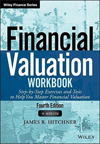Financial Valuation Workbook Step 4th Edition