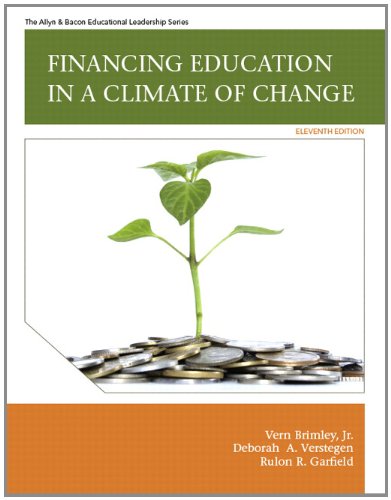 Financing Education in a Climate of Change 11th Edition by Vern Brimley Jr