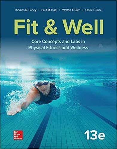 Fit Well Core Concepts And Labs In Physical Fitness And Wellness 13th Edition