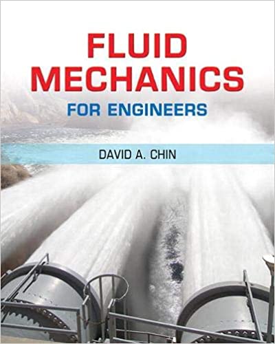 Fluid Mechanics for Engineers David A. Chin