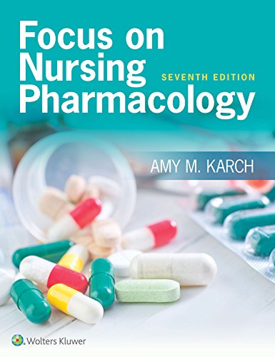 Focus on Nursing Pharmacology - 7th Edition