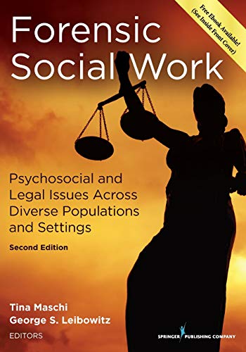 Forensic Social Work: Psychosocial and Legal Issues Across Diverse Populations and Settings - 2nd Edition