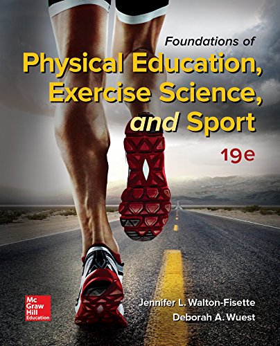 Foundations of Physical Education, Exercise Science, and Sport - 19th Edition