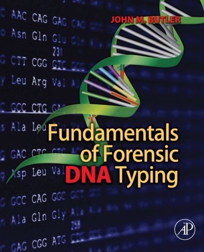 Fundamentals of forensic DNA typing - 1st Edition