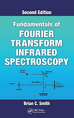 Fundamentals of Fourier Transform Infrared Spectroscopy, Second Edition   - 2nd Edition