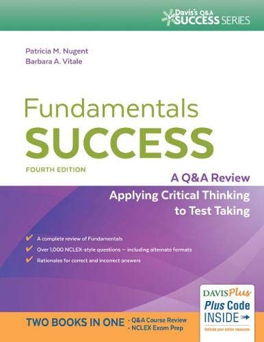 Fundamentals Success: A Q&amp;A Review Applying Critical Thinking to Test Taking - 4th Edition
