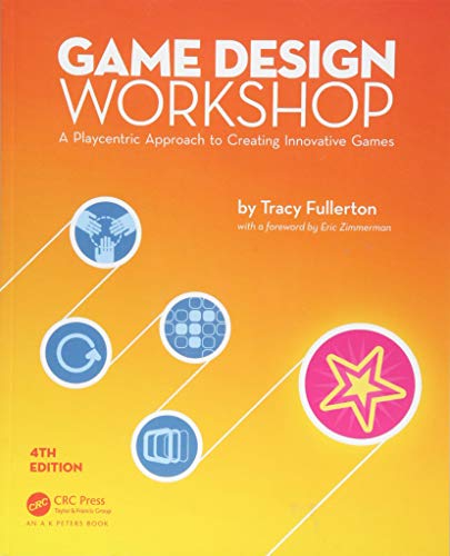 Game Design Workshop - 4th Edition