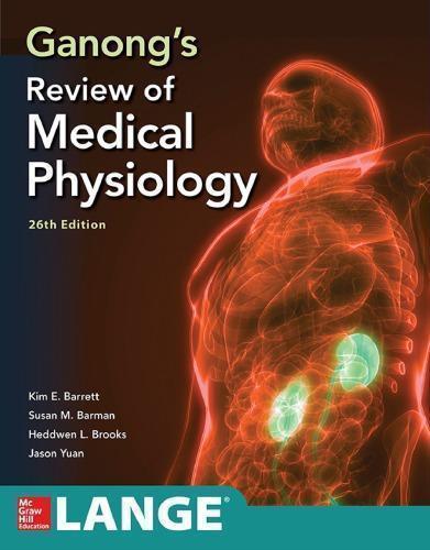 Ganongs Review Of Medical Physiology 16Th Edition